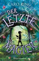 Caro King - Der letzte Magier