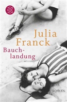 Julia Franck - Bauchlandung