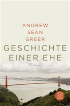 Andrew S Greer, Andrew Sean Greer - Geschichte einer Ehe