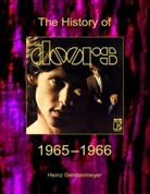 Heinz Gerstenmeyer - The Doors. The History Of The Doors 1965-1966