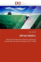 Julie Houver, Houver-J - Alfred doblin: