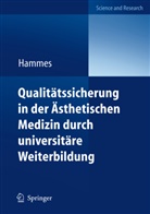 Hamme, Stefan Hammes, Metelman, RAULIN - Qualitätssicherung in der Ästhetischen Medizin durch universitäre Weiterbildung