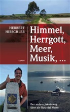 Herbert Hirschler - Himmel, Herrgott, Meer, Musik, . . .