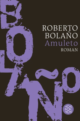Roberto Bolano, Roberto Bolaño - Amuleto - Roman