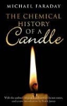 Michael Faraday, Frank A. J. L. James, David Phillips, Frank A. J. L. James - Chemical History of a Candle