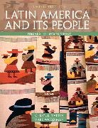 Cheryl E. Martin, Mark Wasserman - Latin America and Its People, Volume 2