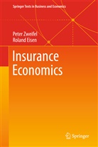 Roland Eisen, Pete Zweifel, Peter Zweifel - Insurance Economics
