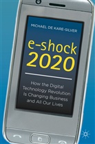Michael de Kare-Silver, Michael DeKareSilver, Michael de Kare-Silver, Kenneth A Loparo, Kenneth A. Loparo - E-Shock 2020