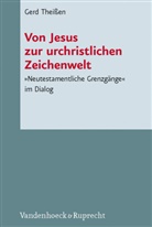 Gerd Theißen, Max Küchler - Von Jesus zur urchristlichen Zeichenwelt