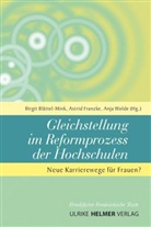 Birgit Blättel-Mink, Astri Franzke, Astrid Franzke, An Wolde, Anja Wolde - Gleichstellung im Reformprozess der Hochschulen