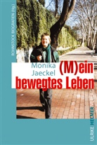 Monika Jaeckel, Müller, Rohnstoc, Rohnstoc Biografien, Katrin Rohnstock - (M)ein bewegtes Leben