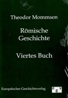 Theodor Mommsen - Römische Geschichte. Buch.4
