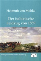 Helmuth Graf Von Moltke, Helmuth K. B. Graf von Moltke, Helmuth Karl Bernhard Graf von Moltke, Helmuth Karl Bernhard von Moltke, Helmuth Von Moltke - Militärische Werke