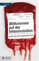 Birgit Bergfeld - Willkommen auf der Intensivstation