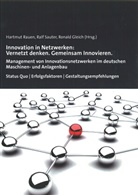 Ronald Gleich, Hartmut Rauen, Ralf Sauter, Ronald Gleich, Hartmut Rauen, Ralf Sauter - Innovation in Netzwerken: Vernetzt denken. Gemeinsam Innovieren.