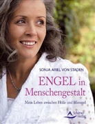 Sonja A von Staden, Sonja A. von Staden, Sonja Ariel von Staden - Engel in Menschengestalt