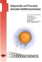 Dithma, Dithmar, Feltge, Feltgen, Hansen u a, Lars-Olof Hattenbach... - Diagnostik und Therapie retinaler Gefäßverschlüsse