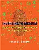 Janet H Murray, Janet H. Murray, Janet H. (Graduate Program in Digital Media Murray, Murray Janet H. - Inventing the Medium