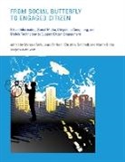 Marcus Foth, Marcus (Associate Professor Foth, Marcus Forlano Foth, Laura Forlano, Laura (Assistant Professor Forlano, Marcus Foth... - From Social Butterfly to Engaged Citizen