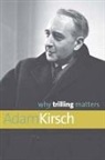 Adam Kirsch, Adam Kirsch - Why Trilling Matters