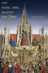 Ruth Hacohen, HaCohen Ruth - Music Libel Against the Jews