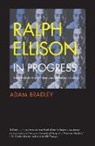 Adam Bradley, Bradley Adam - Ralph Ellison in Progress
