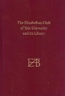 Alan Bell, Stephen Parks, Stephen/ Bell Parks, Parks Stephen - Elizabethan Club of Yale University and Its Library