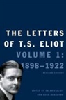 T. S. Eliot, T. S./ Eliot Eliot, Faber &amp; Faber Ltd, Valerie Eliot, Hugh Haughton - The Letters of T.S. Eliot