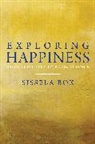 Sissela Bok - Exploring Happiness