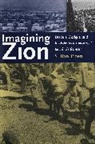 Ilan Troen, S. Ilan Troen, Troen S. Ilan - Imagining Zion