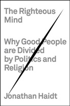Jonathan Haidt - The Righteous Mind