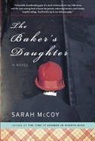 Sarah McCoy - The Baker's Daughter