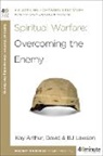 Kay Arthur, B. J. Lawson, B. J./ Arthur Lawson, Bj Lawson, David Lawson - Spiritual Warfare: Overcoming the Enemy