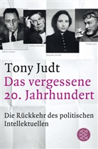 Tony Judt - Das vergessene 20. Jahrhundert