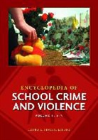 Laura Finley, Laura L. (EDT) Finley, Laura Finley, Laura L. Finley - Encyclopedia of School Crime and Violence