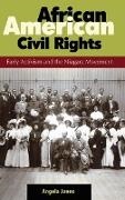 Angela Jones - African American Civil Rights - Early Activism and the Niagara Movement