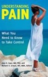 Alan D. Kaye, Alan/ Urman Kaye, Richard D. Urman, Alan Kaye, Alan D. Kaye, Alan D. Kaye M.D.... - Understanding Pain