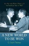 G. Scott Thomas, Thomas G. Scott - A New World to Be Won