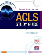 Barbara Aehlert, Barbara J Aehlert, Barbara J. Aehlert - ACLS Study Guide