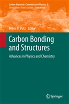 Mihai V Putz, Mihai V. Putz, Miha V Putz, Mihai V Putz - Carbon Bonding and Structures