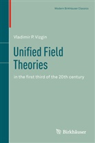 Vladimir P Vizgin, Vladimir P. Vizgin - Unified Field Theories