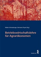 Peyerl, Peyerl, Hermann Peyerl, Walte Schneeberger, Walter Schneeberger - Betriebswirtschaftslehre für Agrarökonomen
