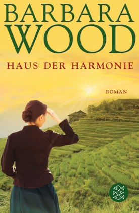 Barbara Wood - Das Haus der Harmonie - Roman