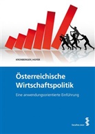 Reinhold Hofer, Ralf Kronberger - Österreichische Wirtschaftspolitik