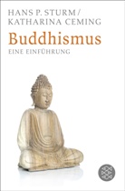 Katharina Ceming, Katharina (Privatdozent Dr.) Ceming, Hans P. Sturm - Buddhismus