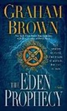 Graham Brown, Graham Edward Brown - The Eden Prophecy