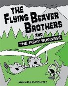 Maxwell Eaton, Maxwell Iii Eaton - The Flying Beaver Brothers and the Fishy Business