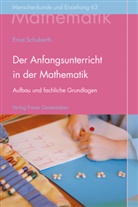 Ernst Schuberth - Der Anfangsunterricht in der Mathematik