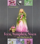 Christine Schäfer - Feen, Nymphen, Nixen aus Märchenwolle