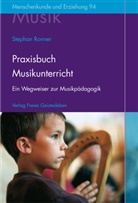 Stephan Ronner - Praxisbuch Musikunterricht